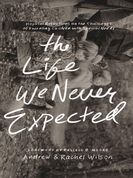 Title details for The Life We Never Expected by Andrew Wilson - Available